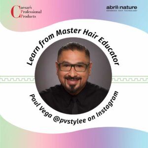 Learn from Master Hair Educator Paul Vega @pvstylee on Instagram