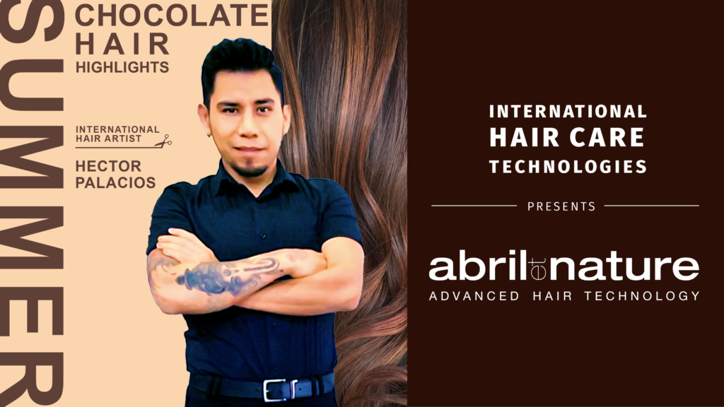 International Hair Care Technologies Presents abril et nature with Hector Palacios